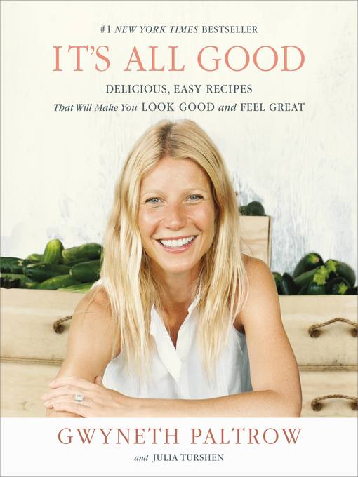 Title details for It's All Good by Gwyneth Paltrow - Available